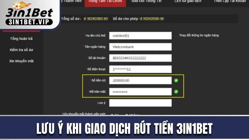 Rút Tiền 3in1bet - Giao Dịch Siêu Tốc, An Toàn, Bảo Mật 3 Lưu ý khi thực hiện giao dịch rút tiền 3in1bet