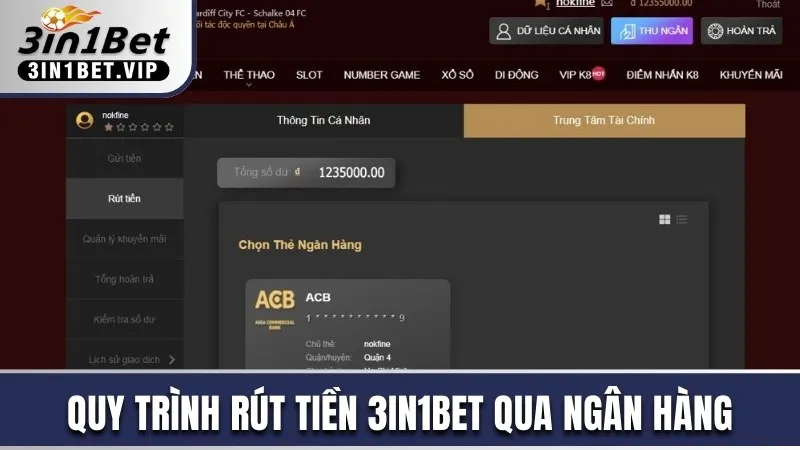 Rút Tiền 3in1bet - Giao Dịch Siêu Tốc, An Toàn, Bảo Mật 2 Quy trình rút tiền 3in1bet qua ngân hàng